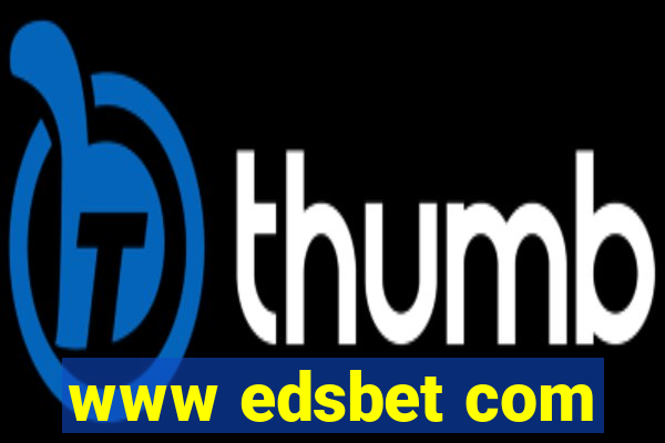 www edsbet com